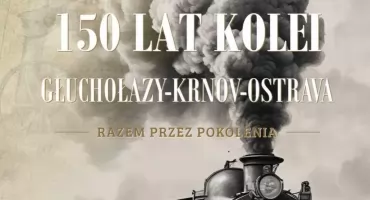 150-lecia linii kolejowej Głuchołazy–Krnov–Ostrava [plakat, program]